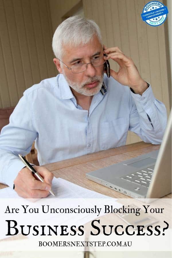 Are You Unconsciously Blocking Your Business Success?